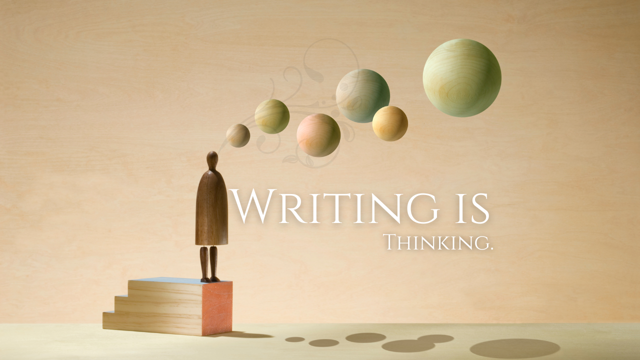 writing is thinking