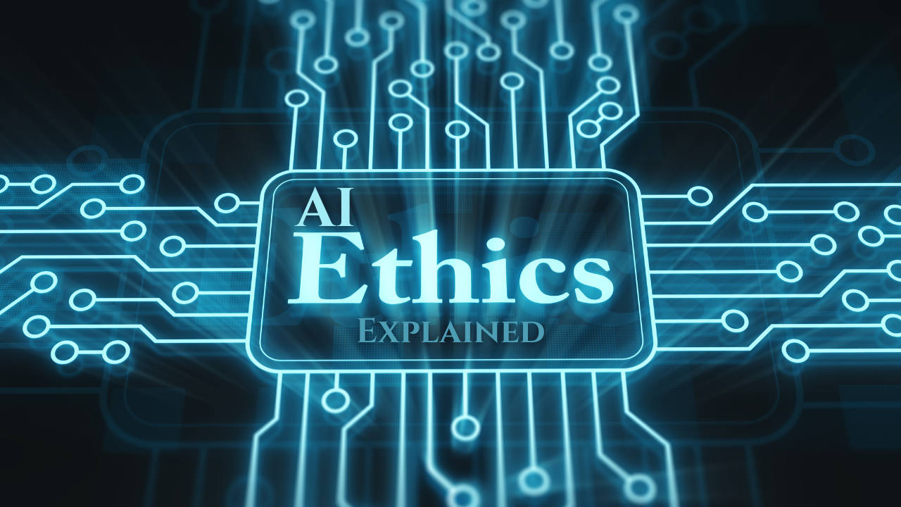 ai ethics explained