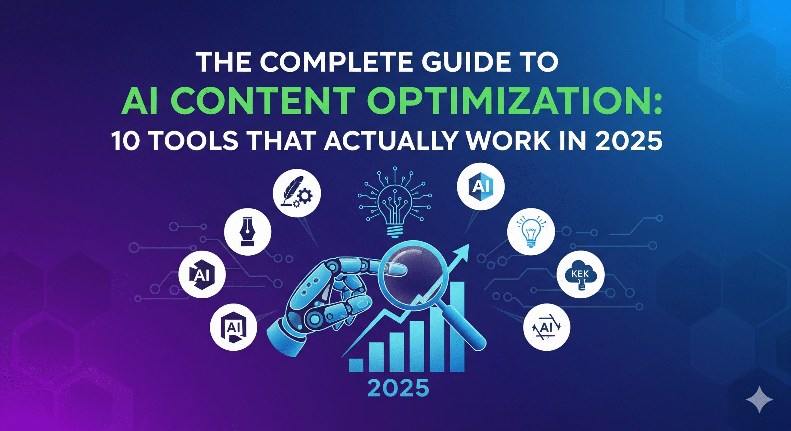 The Complete Guide to AI Content Optimization: 10 Tools That Actually Work in 2025